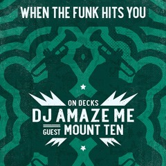 When The Funk Hits You Promo Mix Vol.4 2018 // by Mount Ten
