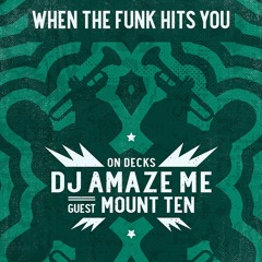 When The Funk Hits You Promo Mix Vol.4 2018 // by Mount Ten