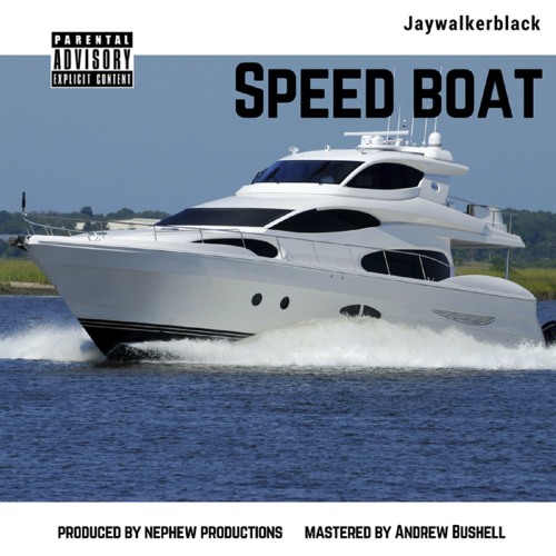 SpeedBoat(Prod By Nephew Productions) Mastered by DMF
