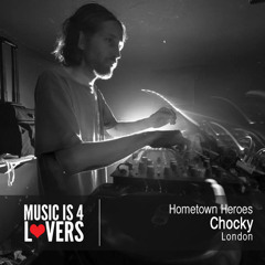 Hometown Heroes: Chocky from London [Musicis4Lovers.com]