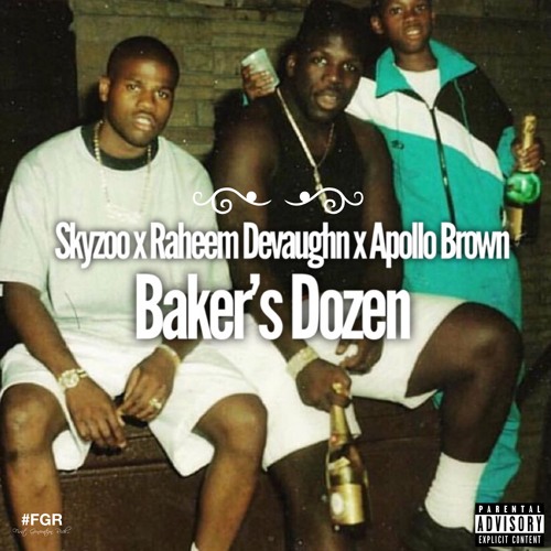 Baker's Dozen (feat. Raheem Devaughn)