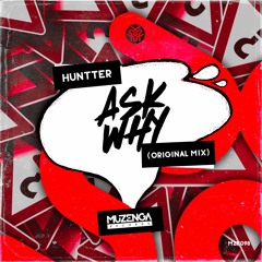 HUNTTER - Ask You (Original Mix) | FREE DOWNLOAD