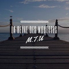 La Reine Des Mouettes (feat. Moumou)