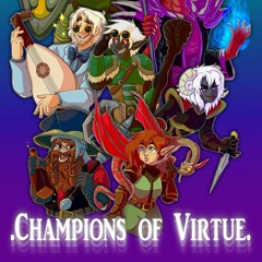 Champions of Virtue Playlist