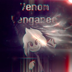 Venom Vengeance - Virtue Vengeance  My Take/FLP Edit