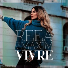 REEA feat. Maxim - Vivre