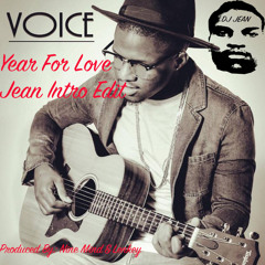 Voice - Year For Love (Jean Intro Edit)
