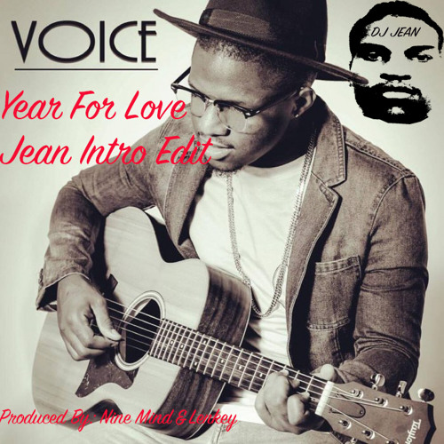 Voice - Year For Love (Jean Intro Edit)