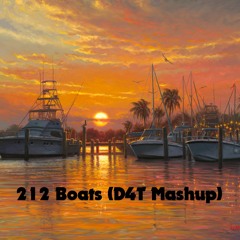 212Boats (D4T Mashup)