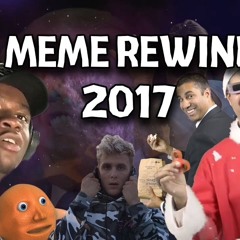 Meme Rewind 2017 (ft. Cyranek, Twinkieman, FlyingKitty)
