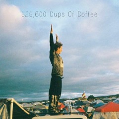 p buddy - 525,600 Cups Of Coffee