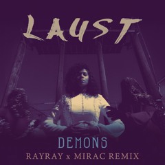 Demons - RayRay X MIRAC Remix