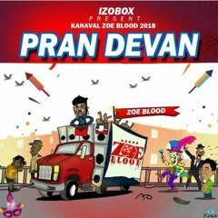 Zoe Blood - Pran Devan