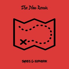 G-Eazy - The Plan (SYKES & EUPHORIK REMIX)