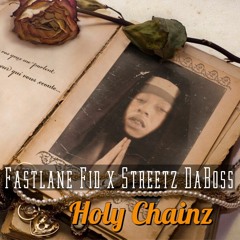 fastlane fid x Streetz DaBoss - holy chains