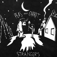 I Was Fine (Peas and Carrot)