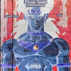 "Elbow Room" [jayyflow edit]