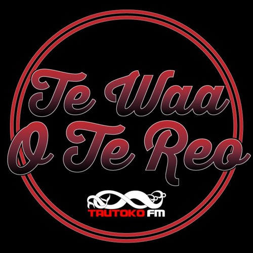 Stream Te Waa O Te Reo - Taringa Pisai by Radio Tautoko | Listen online for  free on SoundCloud