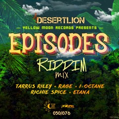 NEW !! Episodes Riddim Mix 2018 Reggae Tarrus Riley Etana Richie Spice I Octane 030/876