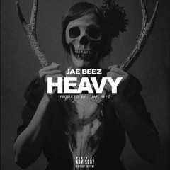 Jae Beez - Heavy (Prod. By Jae Beez)