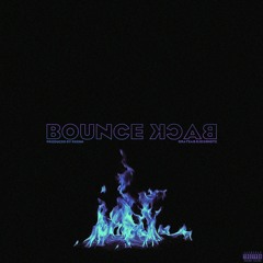 BOUNCE BACK (prod. by reehn)