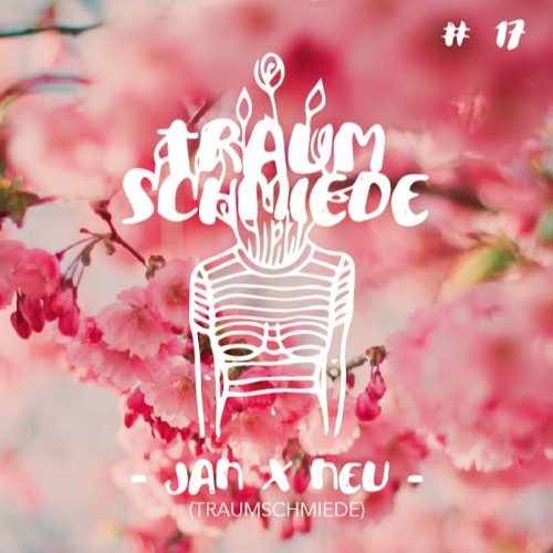 Die Siebzehnte - JAN × NEU