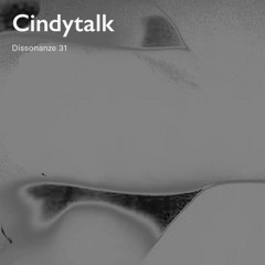Dissonanze 31 | Cindytalk