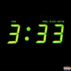 8. "3:33 AM" (PROD. BLVCK COFFIN)