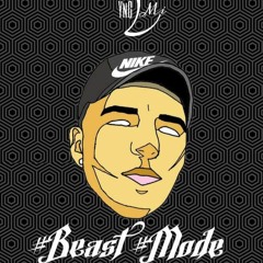 #Beast#Mode  [Prod. Bricks On Da Beat]