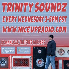TRINITY SOUNDZ (CANSAMAN) LIVE ON NICE UP RADIO 1-17-18