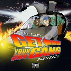 Reza & Lei - Get Your Own Gang (prod G.A.O♻️)