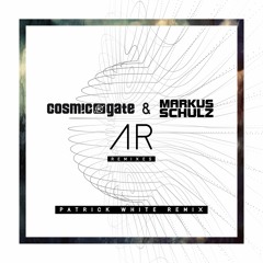 Cosmic Gate & Markus Schulz - AR (Patrick White Remix) [As Played on #GDJB]