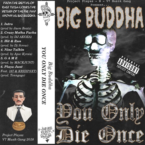 Big Buddha - You Only Die Once *cassettes available in description*