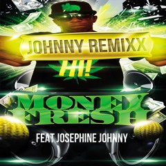 DJ MONEY FRESH - JOHNNY REMIX