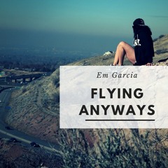 Flying Anyways
