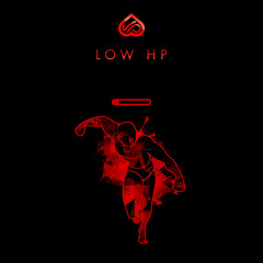 LOW HP
