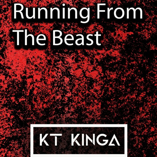 KT KINGA - Running From The Beast