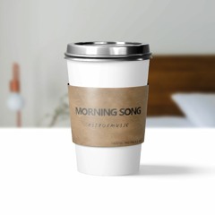 Morning Song [Prod. Chuki Beats]