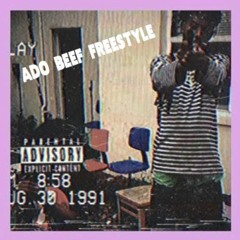ADO beef freestyle (feat. Geniu$, Keezo, Fine$$ God, Lavi$h)