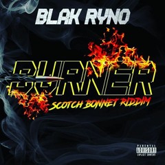 Blak Ryno - Burner