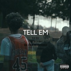 Tell Em (Prod. By Ty Rose)