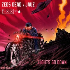 Jauz & Zed's Dead - Lights Go Down (ST.02) [Gabber]