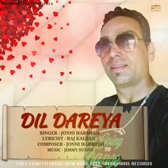 Dil Dareya | Jonni Harmesh | Humans Records New Punajbi Song 2018