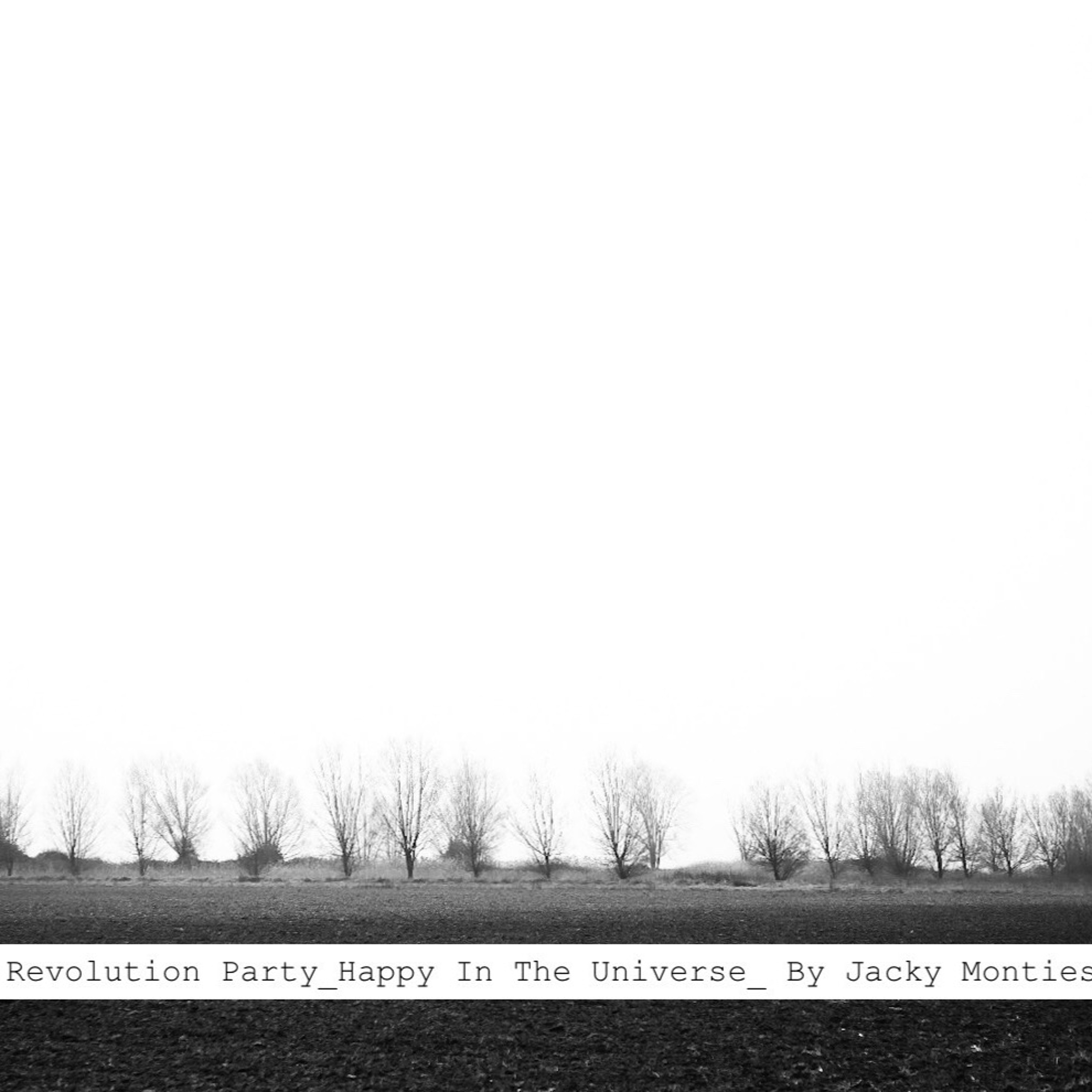 Revolution Party_Happy In The Universe_By Jacky Monties episode artwork