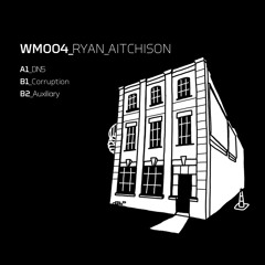 B1_Ryan Aitchison - Corruption [WM004]