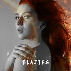 Viola - Blazing