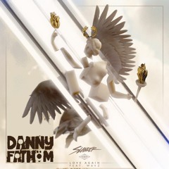 Love Flys With Me Again (Danny Fathom Mash)