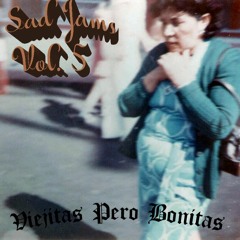 Sad Jams Vol. 5 - Viejitas Pero Bonitas