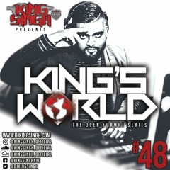 #48 - KING'S WORLD WITH KING SINGH (1.18.18)