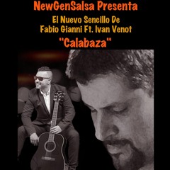 Calabaza- Fabio Gianni Ft. Ivan Venot